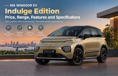 MG Windsor EV Indulge Edition: Price, Features and Differences Featured Image