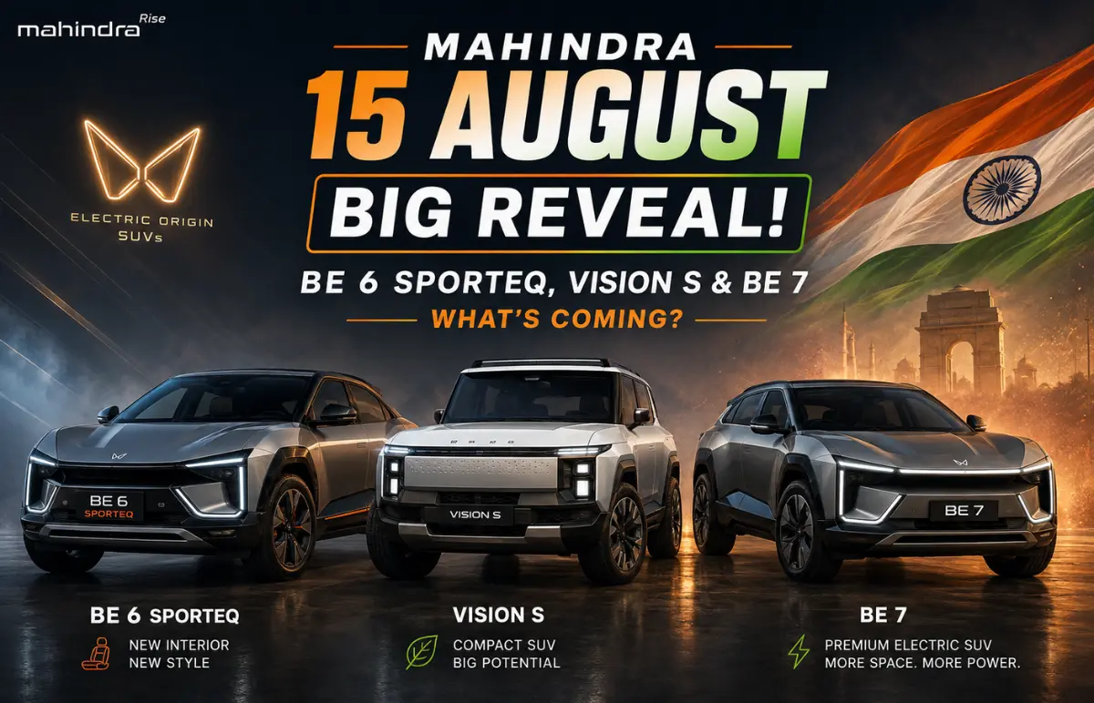 Mahindra 15 August BIG Reveal 2026: BE 6 Sporteq, Vision S & BE 7 – What’s Coming? Featured Image